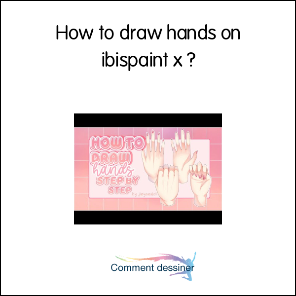 How to draw hands on ibispaint x